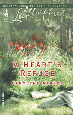 A Heart's Refuge - Aarsen, Carolyne
