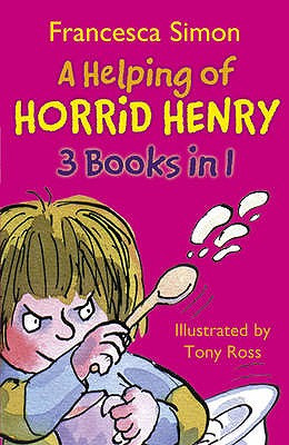 A Helping of Horrid Henry 3-in-1: Horrid Henry Nits/Gets Rich Quick/Haunted House - Simon, Francesca