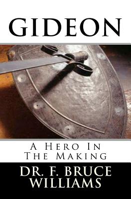 A Hero In The Making: A Hero In The Making - Williams, F Bruce