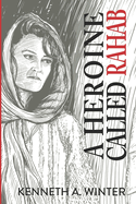 A Heroine Called Rahab