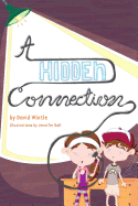 A Hidden Connection: A Children's Mystery