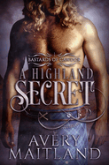 A Highland Secret: A Medieval Highland Romance