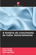 A hist?ria do crescimento da ?ndia: Sectorialmente