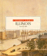A Historical Album of Illinois