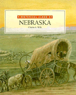 A Historical Album of Nebraska - Wills, Charles A, and Willis, Charles A