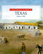 A Historical Album of Texas