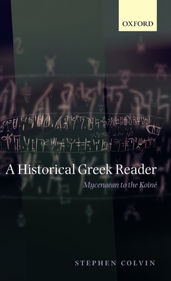 A Historical Greek Reader - Colvin, Stephen