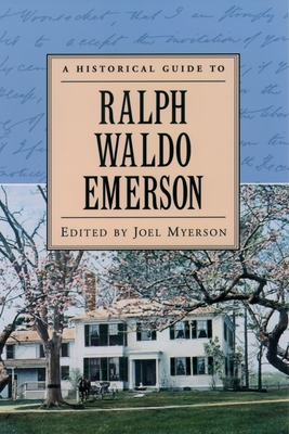 A Historical Guide to Ralph Waldo Emerson - Myerson, Joel (Editor)