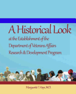 A Historical Look at the Department of Veterans Affairs Research and Development Program