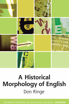 A Historical Morphology of English - Ringe, Don