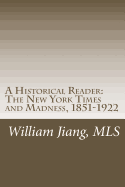 A Historical Reader: The New York Times and Madness, 1851-1922