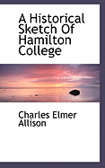 A Historical Sketch of Hamilton College