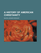 A History of American Christianity