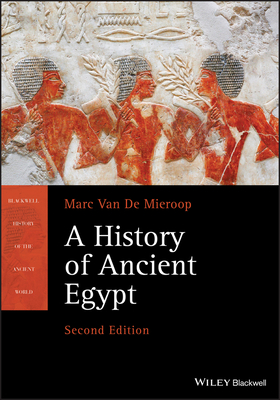A History of Ancient Egypt - Van de Mieroop, Marc
