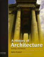 A History of Architecture: International Second Edition - Kostof, Spiro, and Castillo, Gregory, and Tobias, Richard