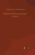 A history of art in ancient Egypt