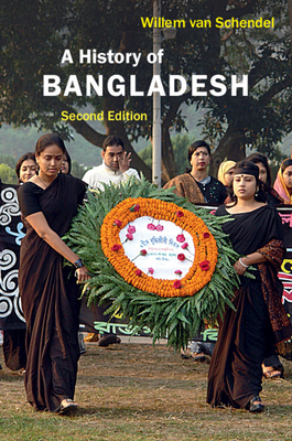 A History of Bangladesh - van Schendel, Willem