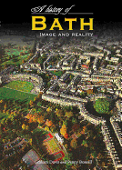 A History of Bath: Image and Reality