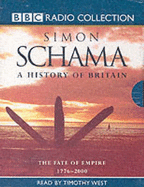 A History of Britain: Fate of the British Empire, 1776-2001