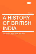 A History of British India Volume 2