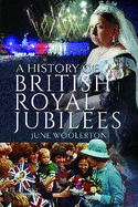 A History of British Royal Jubilees