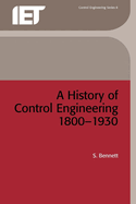 A History of Control Engineering, 1800-1930