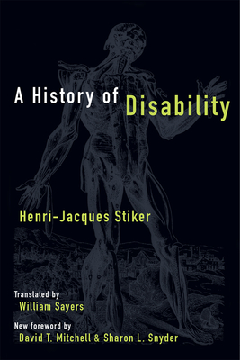 A History of Disability - Stiker, Henri-Jacques