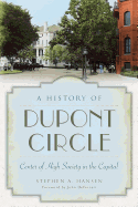A History of DuPont Circle: Center of High Society in the Capital