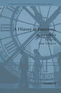 A History of Emotions, 1200-1800