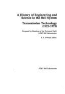 A history of engineering and science in the Bell system : transmission technology, (1925-1975). - O'Neill, E F.