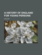 A History of England for Young Persons