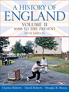 A History of England, Volume 2: 1688 to the Present, Vol. II