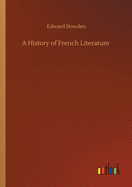 A History of French Literature