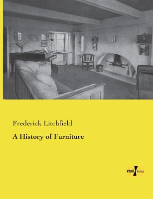 A History of Furniture - Litchfield, Frederick