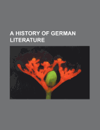 A History of German Literature - Thomas, Calvin