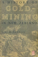 A History of Gold-mining in New Zealand