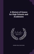 A History of Greece for High Schools and Academies