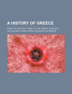 A History of Greece: From the Earliest Times to the Roman Conquest