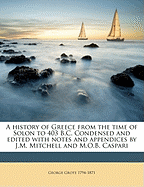 A History of Greece from the Time of Solon to 403 B.C. Condensed and Edited with Notes and Appendices by J.M. Mitchell and M.O.B. Caspari