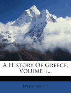 A History of Greece, Volume 1