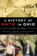 A History of Hate in Ohio: Then and Now