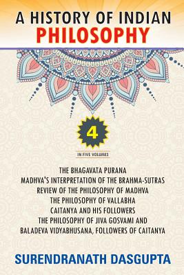 A History of Indian Philosophy: Volume 4 - Dasgupta, Surendranath