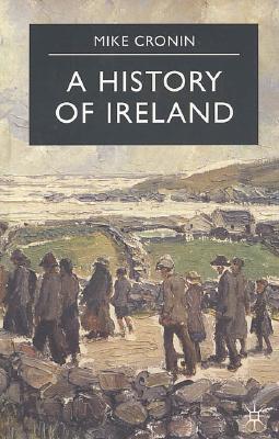 A History of Ireland - Cronin, Mike