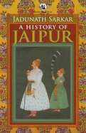 A History of Jaipur - Sarkar, Jadunath