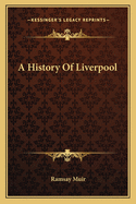 A History of Liverpool