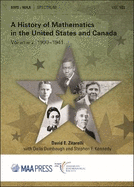 A History of Mathematics in the United States and Canada: Volume 2: 1900-1941