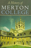 A History of Merton College, Oxford - Martin, G H, and Highfield, J R L