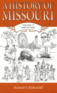 A History of Missouri (V5): Volume V, 1919 to 1953 Volume 5