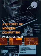 A History of Modern Computing - Ceruzzi, Paul E