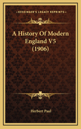 A History of Modern England V5 (1906)